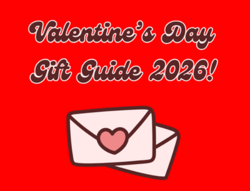 Valentine’s Day Gift Guide 2026!